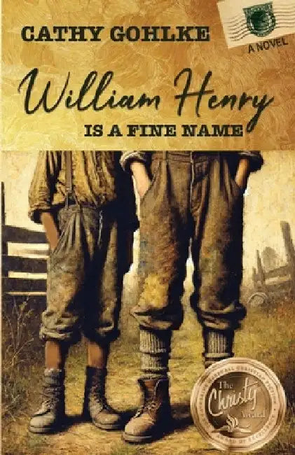 William Henry is a Fine Name by Cathy Gohlke