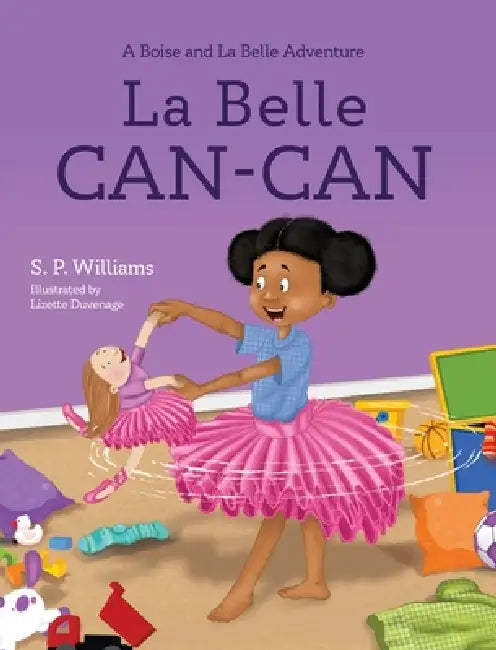La Belle Can-Can by S. P. Williams, Lizette Duvenage
