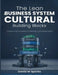 The Lean Business System Cultural Building Blocks: A Practical Guide to Creating (or Improving) A Lean Business System by Hillshire Media