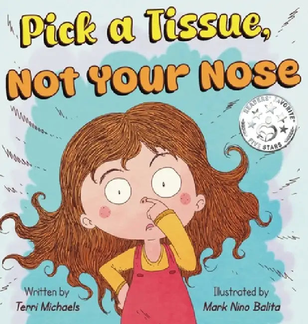 Pick A Tissue, Not Your Nose by Terri Michaels