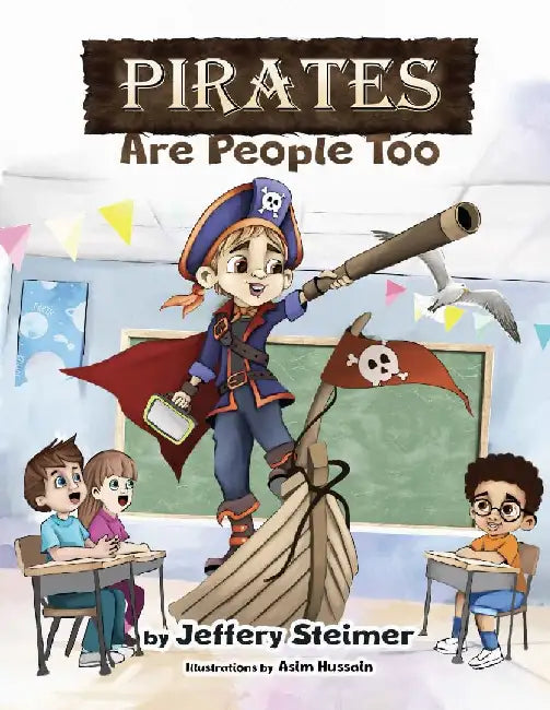 Pirates Are People Too by Jeffery Steimer