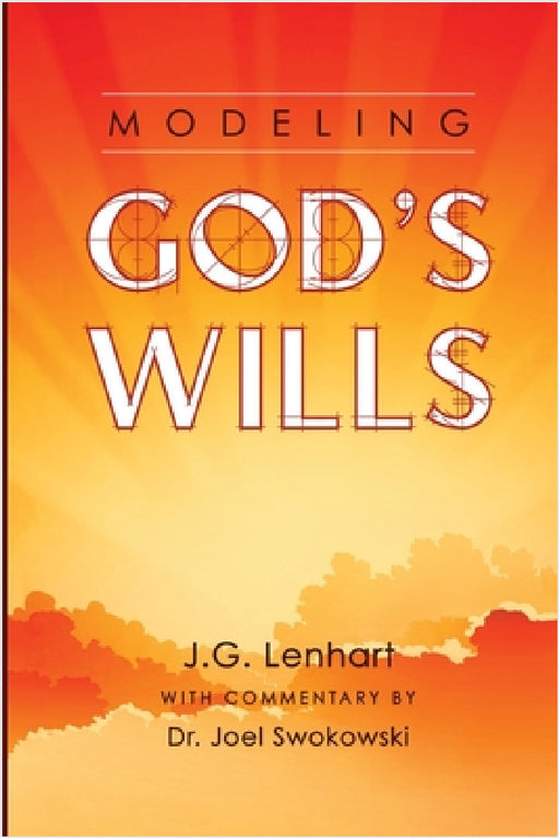 Modeling God's Wills by John Lenhart, Joel Swokowski
