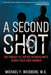 A Second Shot: The Pursuit of Justice in Maryland's Oldest Cold Case Murder by Weisberg, Michael F.