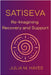 SatiSeva: Re-Imagining Recovery and Support by Julia M. Hayes