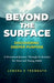 Beyond the Surface: Discovering Deeper Purpose, Devotional Journey Through Ecclesiastes for Teens and Young Adults by Trembath, Lenora E.