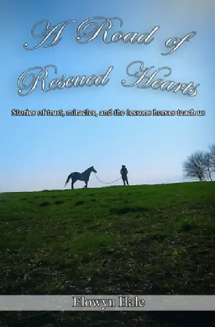A Road of Rescued Hearts by Elowyn Hale