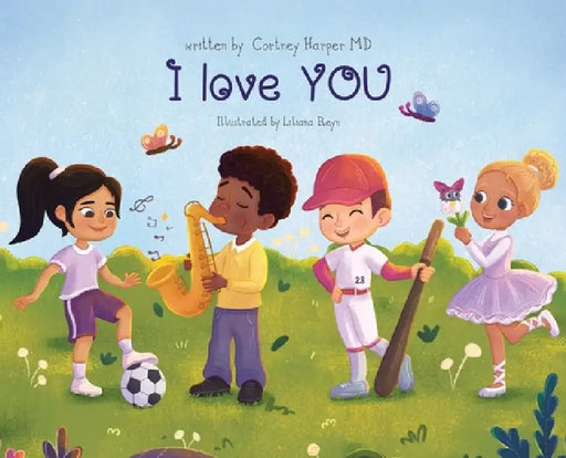 I love YOU by Cortney Harper, Liliana Reyn