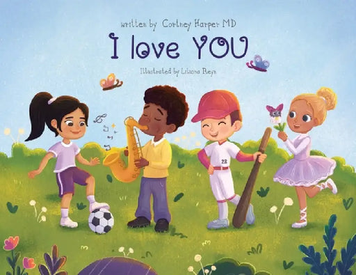 I love YOU by Cortney Harper, Liliana Reyn