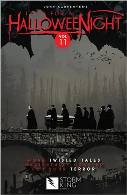 John Carpenter's Tales for a Halloweenight: Vol 11: More Twisted Tales Masterfully Crafted for Your Terror by Carpenter, John