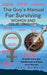 The Guy's Manual For Surviving Women and Relationships by Jeff Rabkin