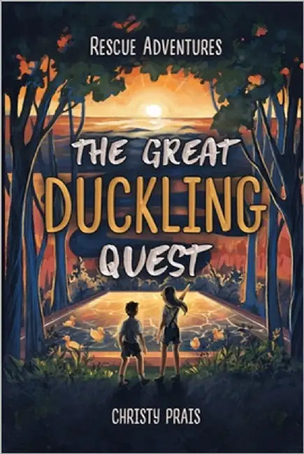 Rescue Adventures - The Great Duckling Quest by Prais, Christy