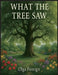 What The Tree Saw by Foreign, Olga