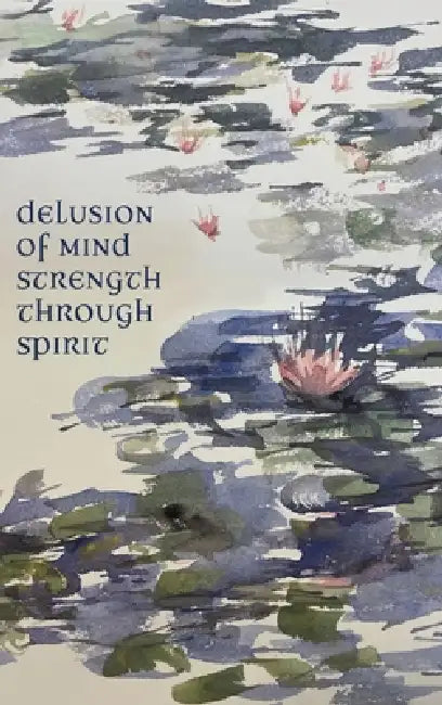 Delusion Of Mind Strength Through Spirit by Robert Ernest Bach
