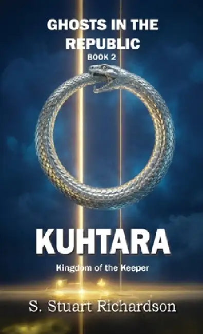Kuhtara: Kingdom of the Keeper by S. Stuart Richardson