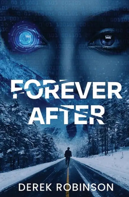 Forever After by Derek Robinson