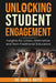 Unlocking Student Engagement: Insights for Urban, Alternative, and Non-Traditional Educators by Butts, Sohn A.