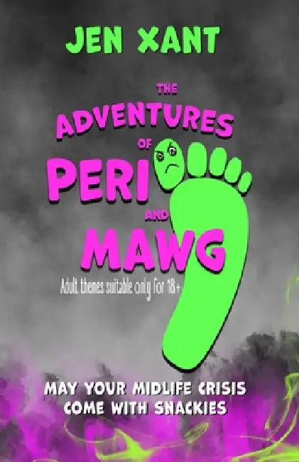The Adventures of Peri and Mawg by Jen Xant, Jen Xant, G. M. Parrillo