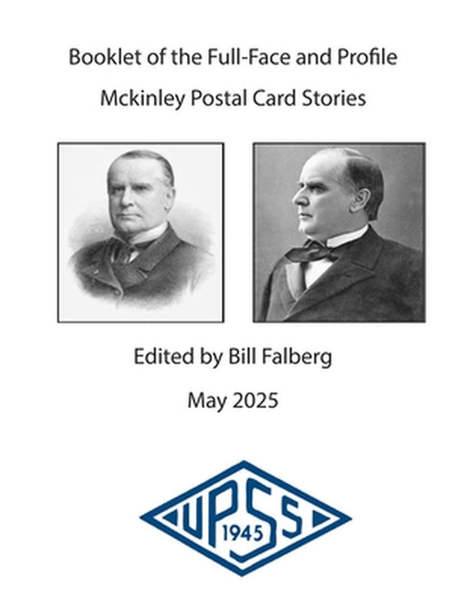 Booklet of the Full-Face and Profile McKinley Postal Card Stories by Bill Falberg