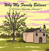 Why My Family Believes (A Faith Keepsake Journal) by Victoria Wintersberger