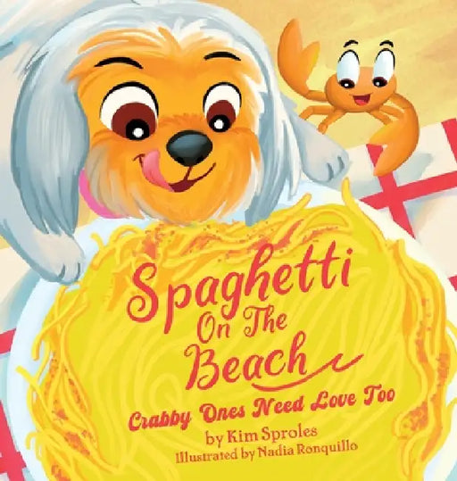 Spaghetti on The Beach - Crabby Ones Need Love Too by Kim Sproles
