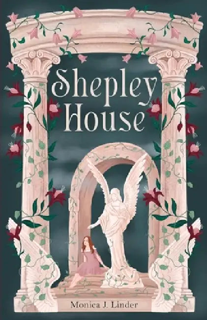Shepley House: a novel in verse by Monica J. Linder