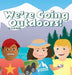 We're Going Outdoors by Berns, Elise