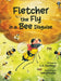 Fletcher the Fly in a Bee Disguise by Louis A. Santiago, Ade Chintya