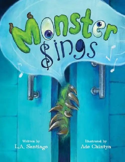 Monster Sings by Louis A. Santiago, Ade Chintya