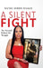 A Silent Fight: The strength behind the struggle by Rachel Harris-Walker