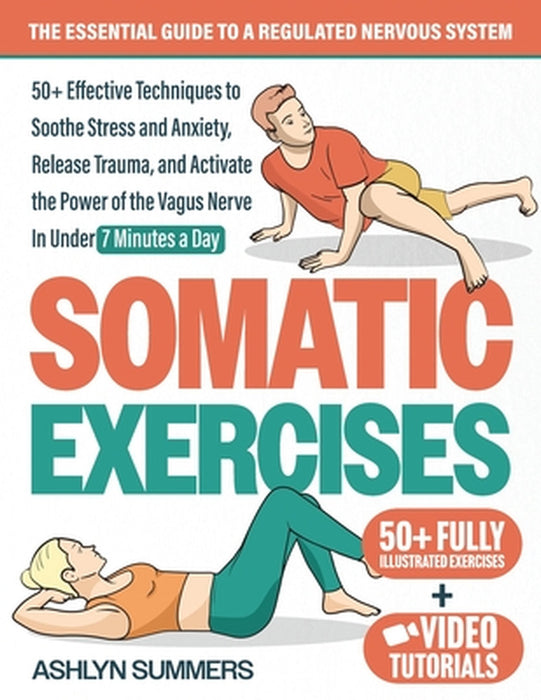 Somatic Exercises by Ashlyn Summers