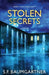 Stolen Secrets: A Thriller by S. F. Baumgarter