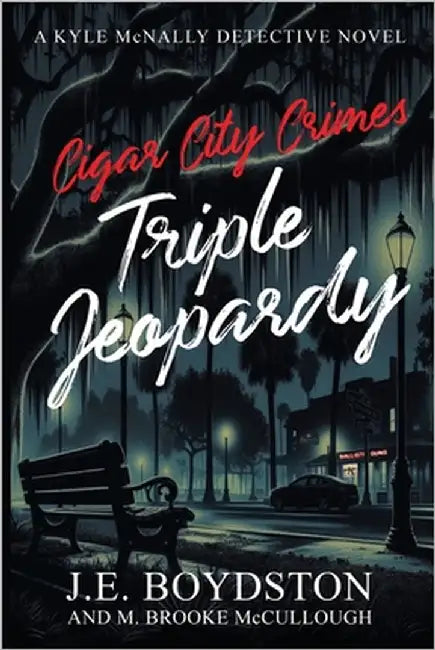 Cigar City Crimes, Triple Jeopardy by Boydston, Joel E.