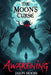 The Moon's Curse: Awakening by Jason Moore