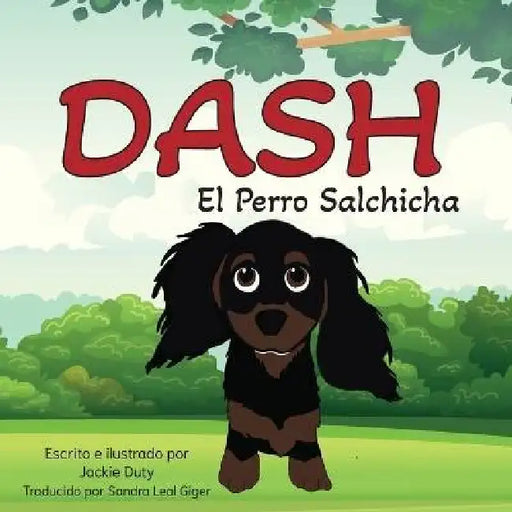Dash El Perro Salchicha by Jackie Duty