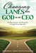 Changing Lanes with God as My CEO: Finding Purpose and Prosperity through Divine by Tawisha N. Buckingham