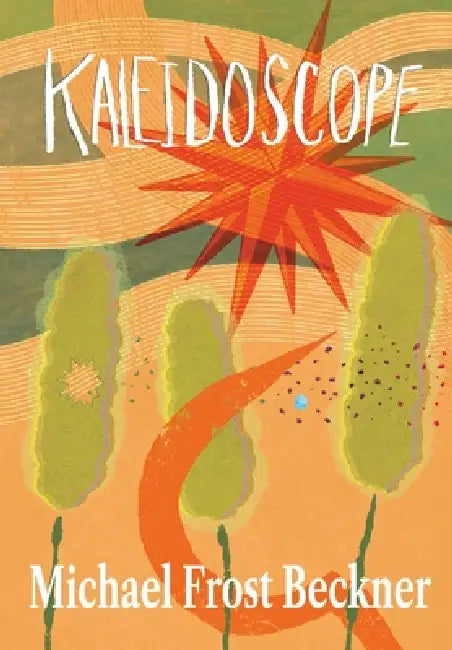 Kaleidoscope by Michael Frost Beckner