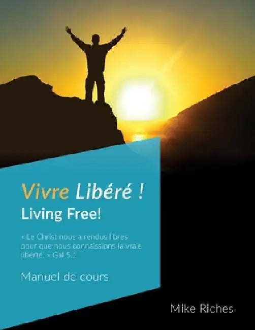 Vivre Libéré!: Manuel de cours by Mike Riches