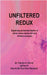 UnFiltered Redux by Patricia A. Farrell