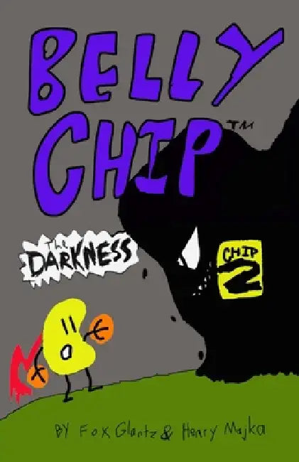 Belly Chip - The Darkness by Fox Glantz, Henry Majka