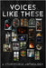 Voices Like These: A StoryForge Anthology by Storyforge