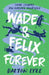 Wade & Felix Forever by Dalton Lyle