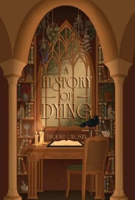 A History of Dying by Brooke Clonts