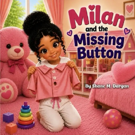 Milan and the Missing Button by Shane M. Dargan