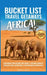 Bucket List Travel Getaways AFRICA! by Anita E. Crist