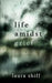 Life Amidst Grief by Laura Shiff