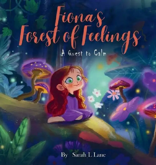 Fiona's Forest of Feelings by Sarah L. Lane