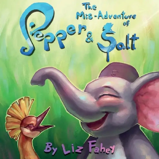 The Mis-Adventure of Pepper & Salt by Liz Fahey