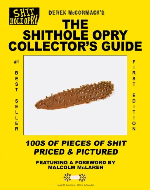 The Shithole Opry Collector's Guide by Derek McCormack