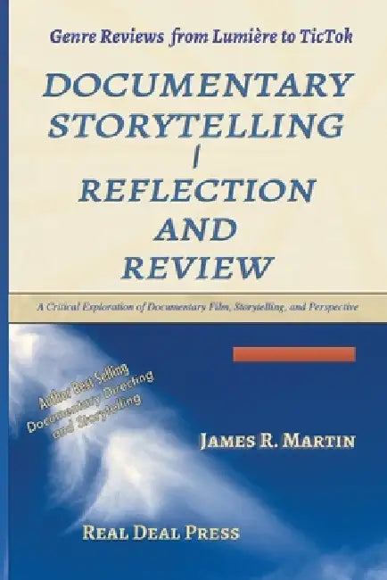 Documentary Storytelling Reflection and Review by James R. R. Martin