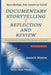 Documentary Storytelling Reflection and Review by James R. R. Martin